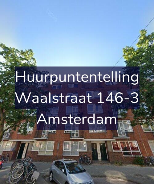 Foto gevel Huurpuntentelling voor Waalstraat 146-3, Amsterdam