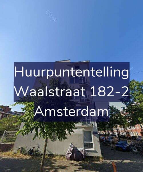 Foto gevel Huurpuntentelling voor Waalstraat 182-2, Amsterdam