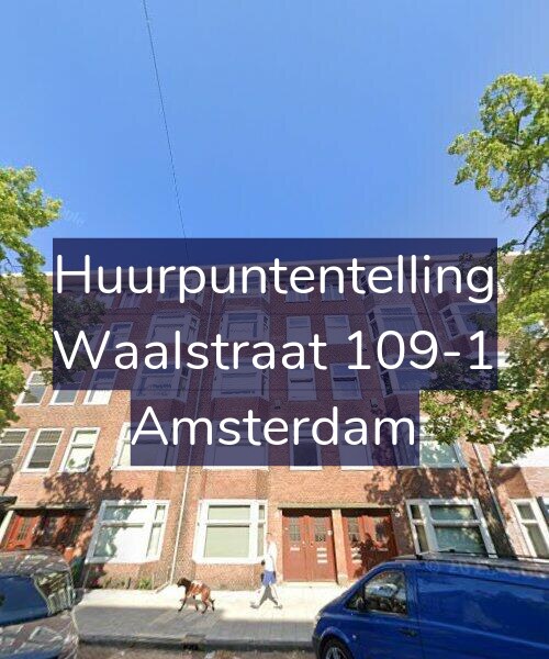 Foto gevel Huurpuntentelling voor Waalstraat 109-1, Amsterdam