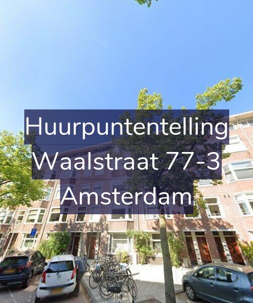 Foto gevel Huurpuntentelling voor Waalstraat 77-3, Amsterdam