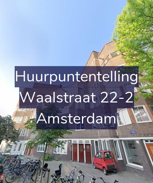 Foto gevel Huurpuntentelling voor Waalstraat 22-2, Amsterdam