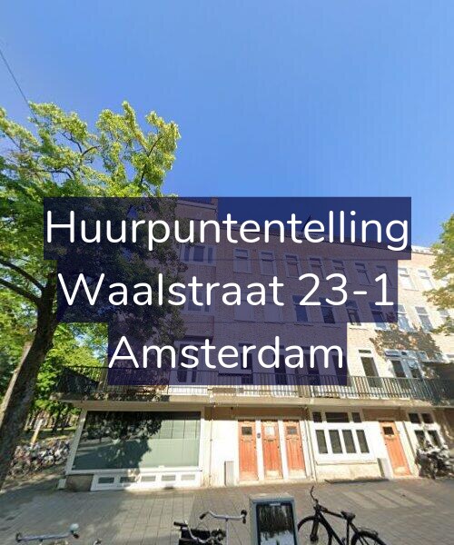 Foto gevel Huurpuntentelling voor Waalstraat 23-1, Amsterdam