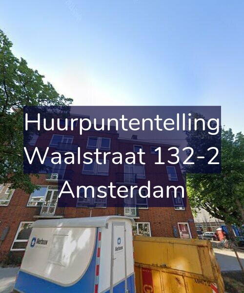 Foto gevel Huurpuntentelling voor Waalstraat 132-2, Amsterdam