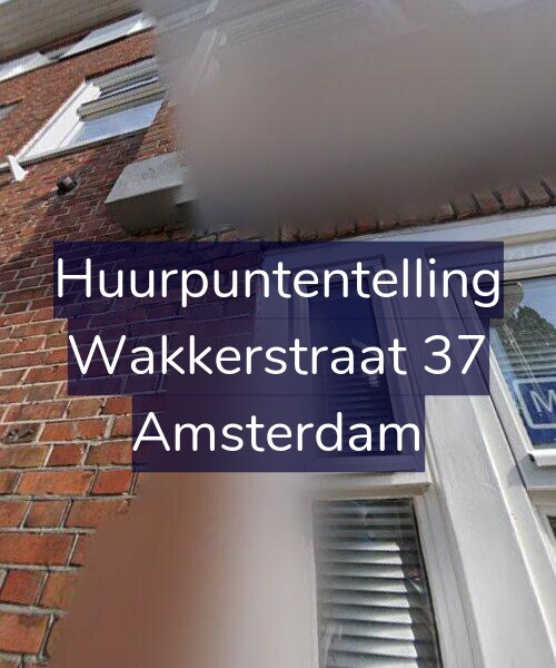 Foto gevel Huurpuntentelling voor Wakkerstraat 37, Amsterdam