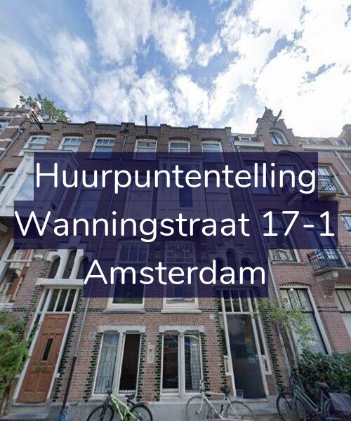 Foto gevel Huurpuntentelling voor Wanningstraat 17-1, Amsterdam