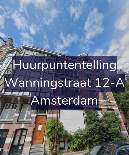 Foto gevel Huurpuntentelling voor Wanningstraat 12-A, Amsterdam