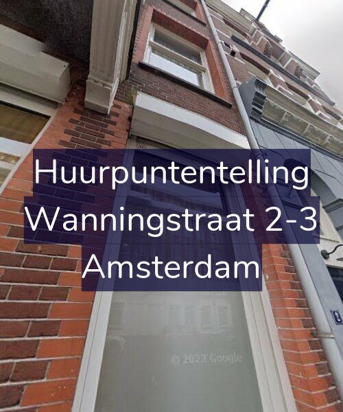 Foto gevel Huurpuntentelling voor Wanningstraat 2-3, Amsterdam
