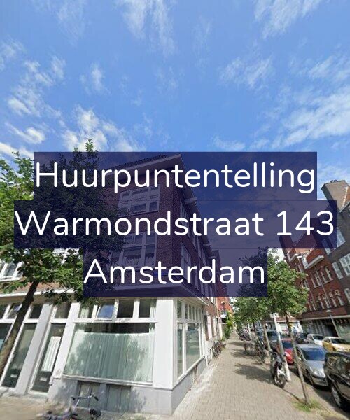 Foto gevel Huurpuntentelling voor Warmondstraat 143, Amsterdam