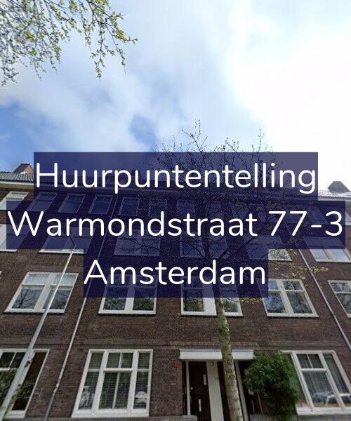 Foto gevel Huurpuntentelling voor Warmondstraat 77-3, Amsterdam