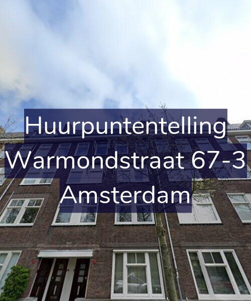 Foto gevel Huurpuntentelling voor Warmondstraat 67-3, Amsterdam