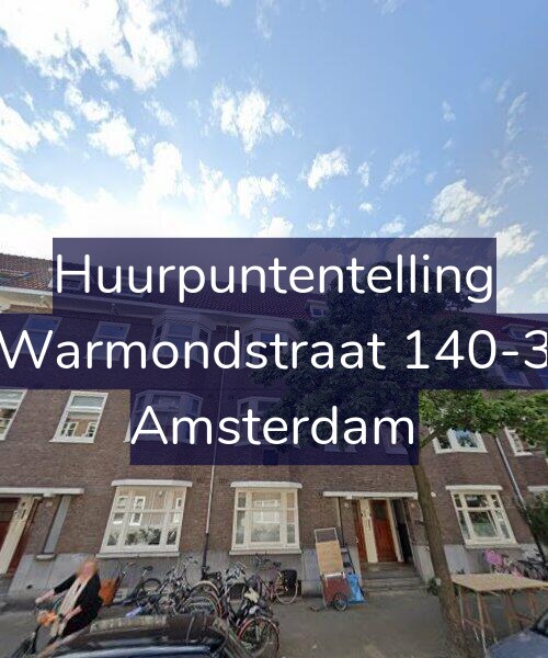 Foto gevel Huurpuntentelling voor Warmondstraat 140-3, Amsterdam