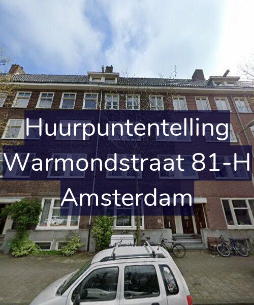 Foto gevel Huurpuntentelling voor Warmondstraat 81-H, Amsterdam