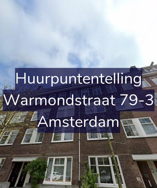 Foto gevel Huurpuntentelling voor Warmondstraat 79-3, Amsterdam