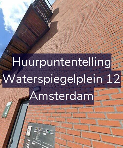 Foto gevel Huurpuntentelling voor Waterspiegelplein 12, Amsterdam