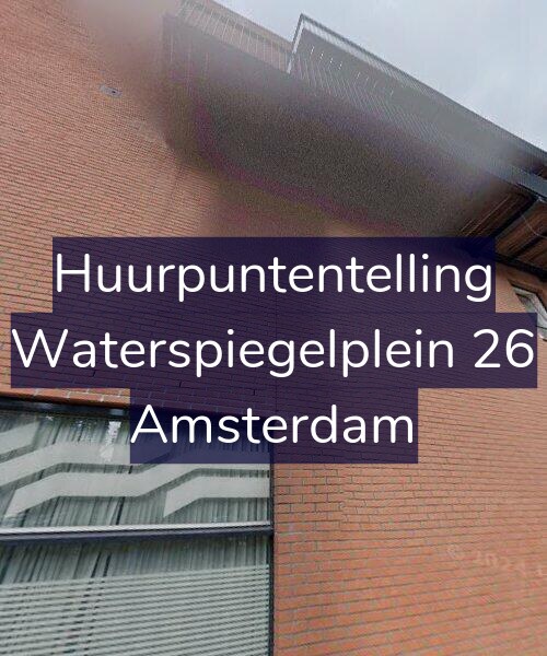 Foto gevel Huurpuntentelling voor Waterspiegelplein 26, Amsterdam