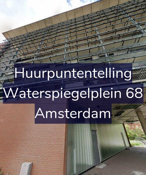 Foto gevel Huurpuntentelling voor Waterspiegelplein 68, Amsterdam