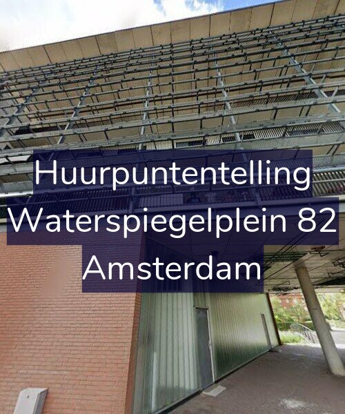 Foto gevel Huurpuntentelling voor Waterspiegelplein 82, Amsterdam