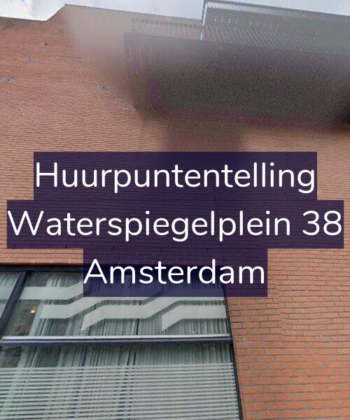 Foto gevel Huurpuntentelling voor Waterspiegelplein 38, Amsterdam