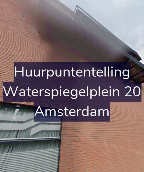 Foto gevel Huurpuntentelling voor Waterspiegelplein 20, Amsterdam