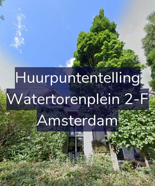 Foto gevel Huurpuntentelling voor Watertorenplein 2-F, Amsterdam