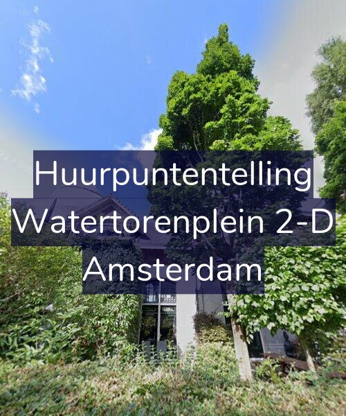 Foto gevel Huurpuntentelling voor Watertorenplein 2-D, Amsterdam