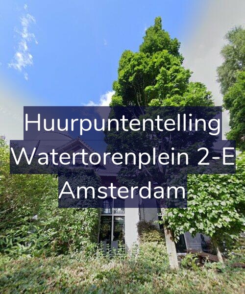 Foto gevel Huurpuntentelling voor Watertorenplein 2-E, Amsterdam