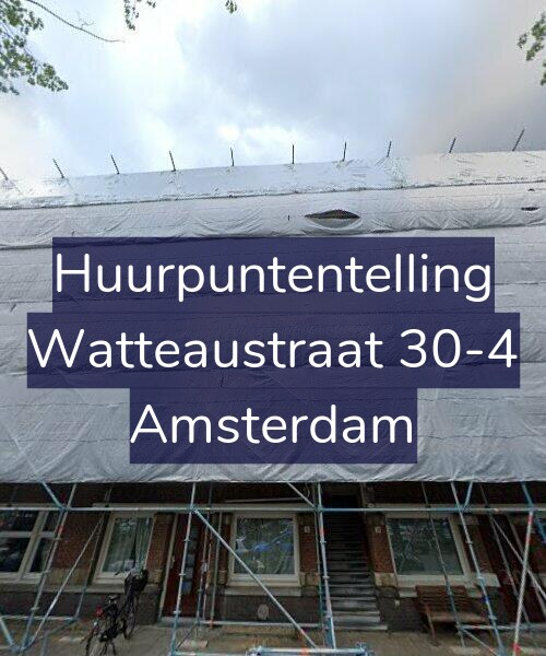 Foto gevel Huurpuntentelling voor Watteaustraat 30-4, Amsterdam