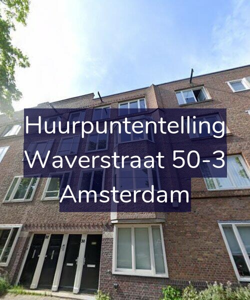 Foto gevel Huurpuntentelling voor Waverstraat 50-3, Amsterdam