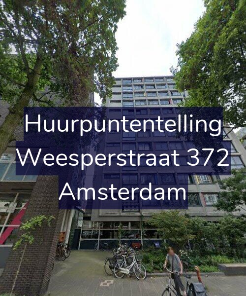 Foto gevel Huurpuntentelling voor Weesperstraat 372, Amsterdam
