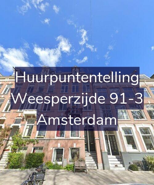 Foto gevel Huurpuntentelling voor Weesperzijde 91-3, Amsterdam