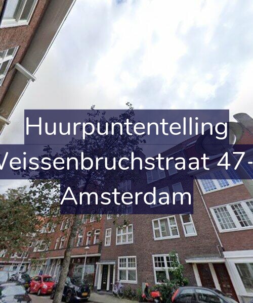 Foto gevel Huurpuntentelling voor Weissenbruchstraat 47-3, Amsterdam
