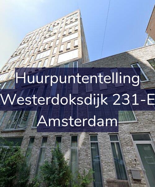 Foto gevel Huurpuntentelling voor Westerdoksdijk 231-E, Amsterdam