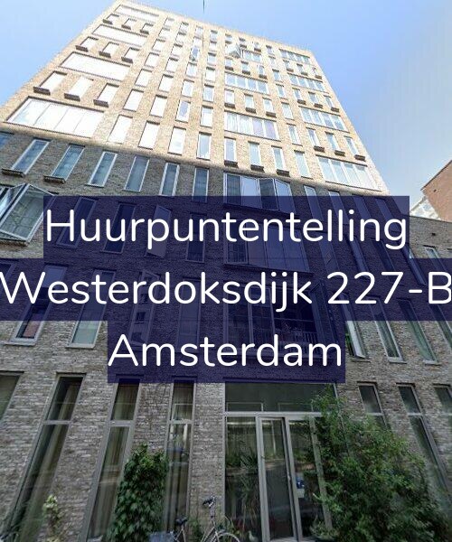 Foto gevel Huurpuntentelling voor Westerdoksdijk 227-B, Amsterdam