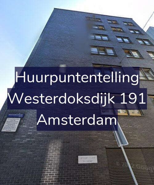 Foto gevel Huurpuntentelling voor Westerdoksdijk 191, Amsterdam