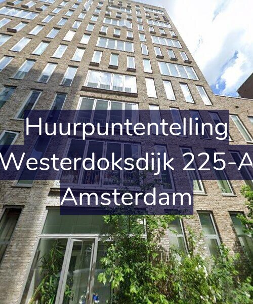 Foto gevel Huurpuntentelling voor Westerdoksdijk 225-A, Amsterdam