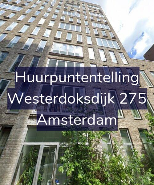Foto gevel Huurpuntentelling voor Westerdoksdijk 275, Amsterdam