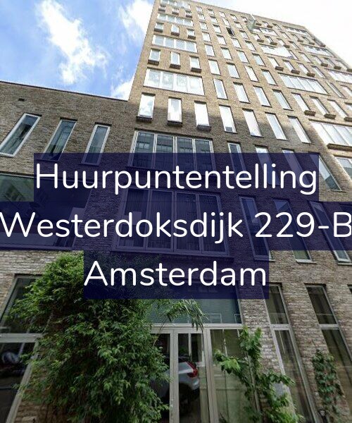 Foto gevel Huurpuntentelling voor Westerdoksdijk 229-B, Amsterdam