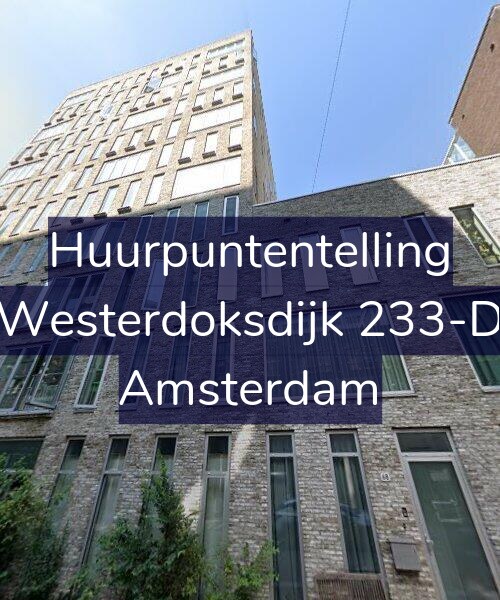 Foto gevel Huurpuntentelling voor Westerdoksdijk 233-D, Amsterdam
