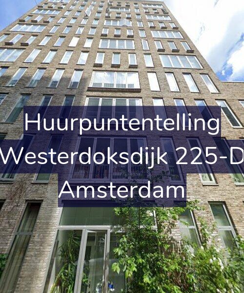 Foto gevel Huurpuntentelling voor Westerdoksdijk 225-D, Amsterdam