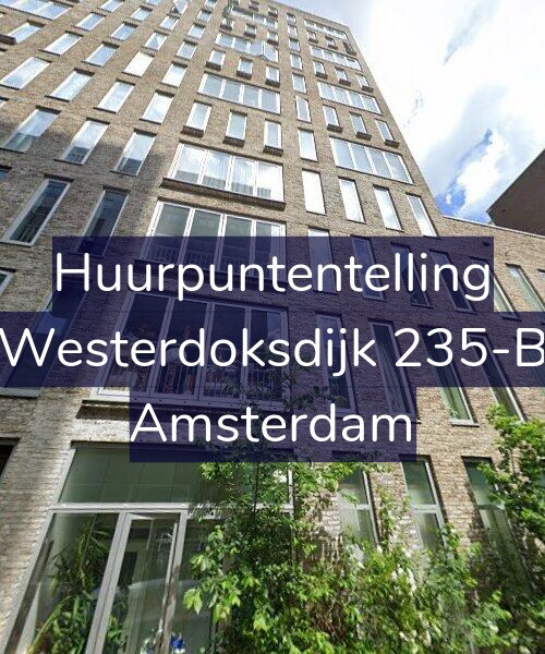 Foto gevel Huurpuntentelling voor Westerdoksdijk 235-B, Amsterdam