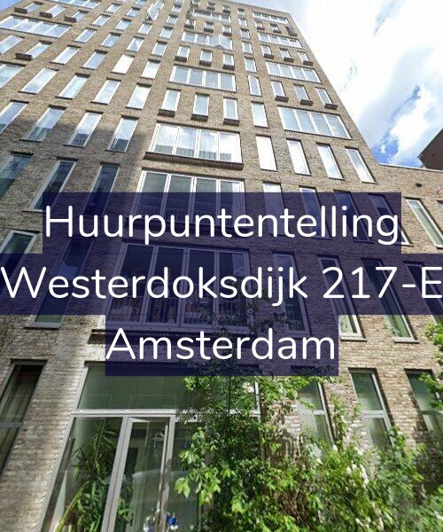 Foto gevel Huurpuntentelling voor Westerdoksdijk 217-E, Amsterdam