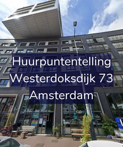 Foto gevel Huurpuntentelling voor Westerdoksdijk 73, Amsterdam