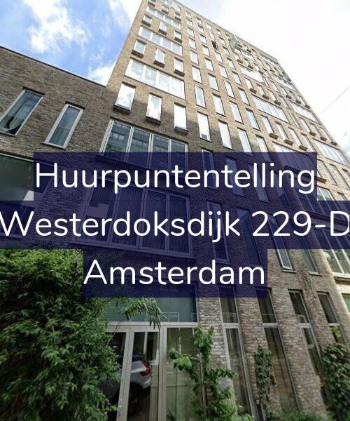 Foto gevel Huurpuntentelling voor Westerdoksdijk 229-D, Amsterdam