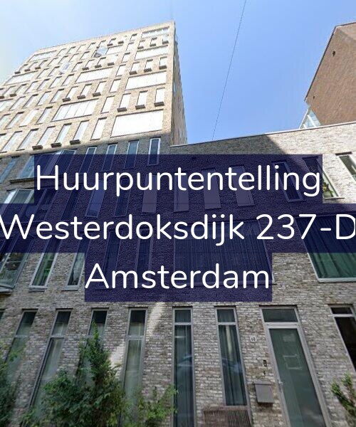 Foto gevel Huurpuntentelling voor Westerdoksdijk 237-D, Amsterdam