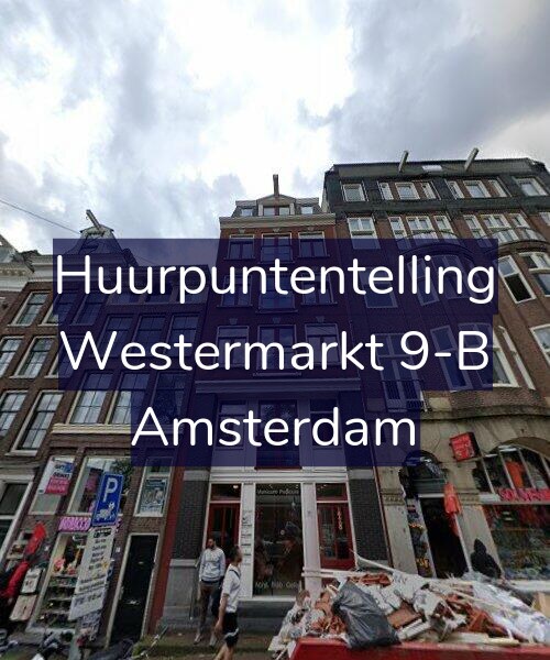 Foto gevel Huurpuntentelling voor Westermarkt 9-B, Amsterdam