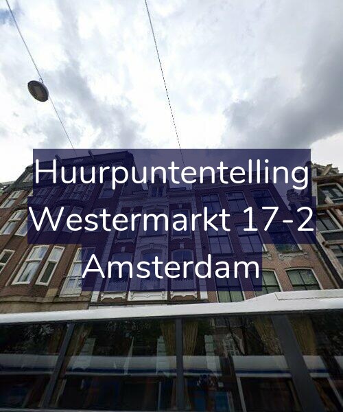 Foto gevel Huurpuntentelling voor Westermarkt 17-2, Amsterdam