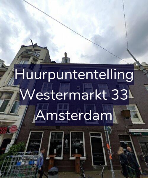 Foto gevel Huurpuntentelling voor Westermarkt 33, Amsterdam