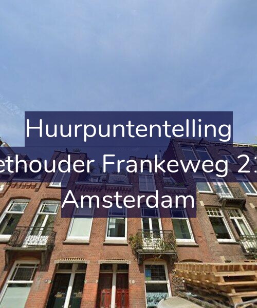 Foto gevel Huurpuntentelling voor Wethouder Frankeweg 21-2, Amsterdam