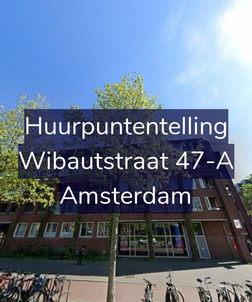Foto gevel Huurpuntentelling voor Wibautstraat 47-A, Amsterdam