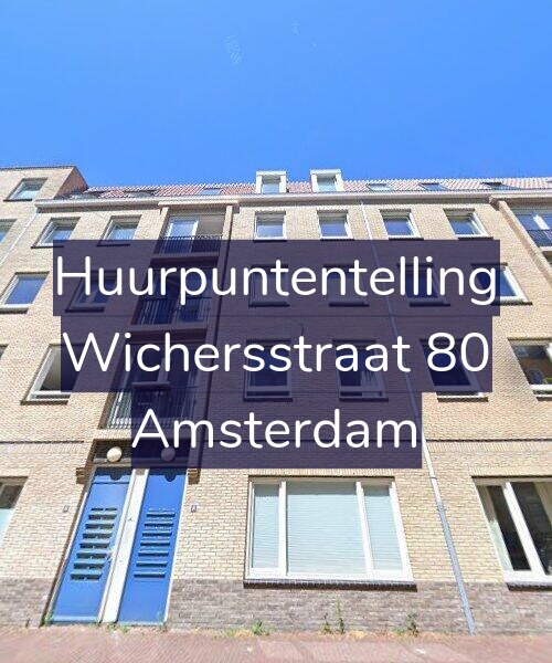 Foto gevel Huurpuntentelling voor Wichersstraat 80, Amsterdam